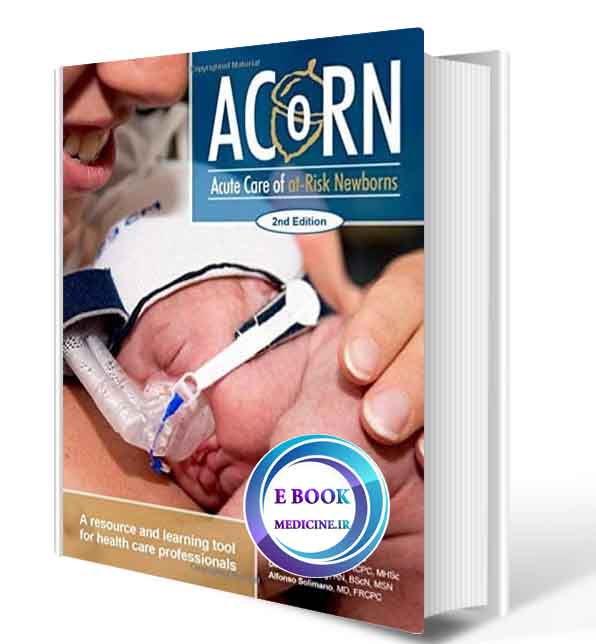 دانلود کتاب ACoRN: Acute Care of at-Risk Newborns: A Resource and Learning Tool for Health Care Professionals 2nd  2020 (ORIGINAL PDF)